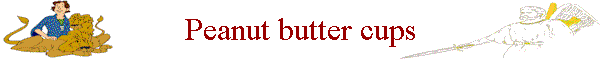 Peanut butter cups